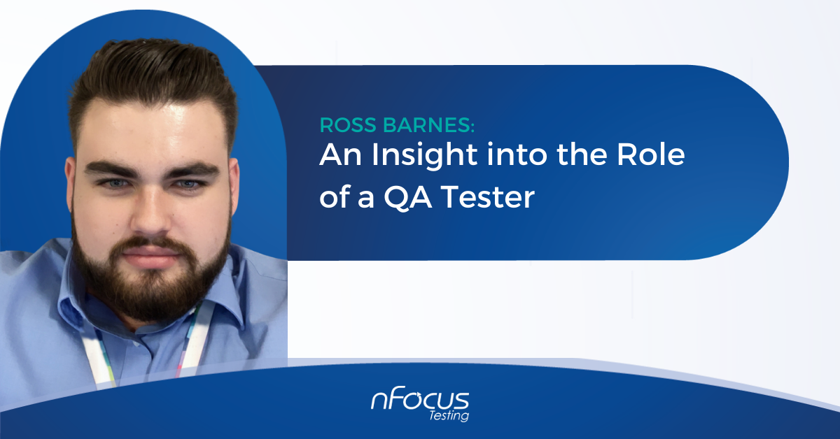 Ross Barnes: Quality Assurance in Education - An Insight into the Role of a QA Tester