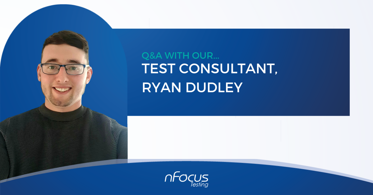 Q&A with our Test Consultant - Ryan Dudley